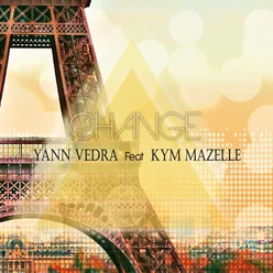 Change (feat. Kym Mazelle) Yann Vedra Remix Edit Mix