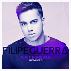 Wait Forever (feat. Teffy) Elias Rojas Remix