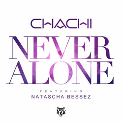 Never Alone (feat. Natascha Bessez) Steve James Remix
