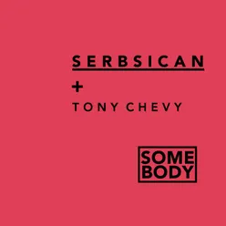 Somebody (feat. Tony Chevy) Daniel Dash Terrace Remix