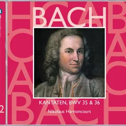 Bach, JS : Sacred Cantatas BWV Nos 35 & 36