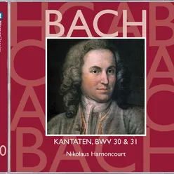 Bach, JS : Sacred Cantatas BWV Nos 30 & 31