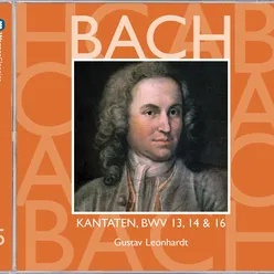Bach: Sacred Cantatas, BWV 13, 14 & 16