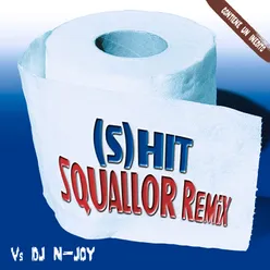 (S) Hit Squallor Remix