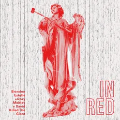 In Red (feat. Ivory Mobley & David Killed The Giant)