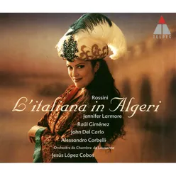 Rossini : L'italiana in Algeri : Act 2 "Oh come il cor di giubilo" [Lindoro]