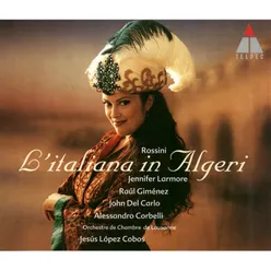 Rossini : L'italiana in Algeri : Act 2 "Pensa alla patria" [Isabella, Chorus]
