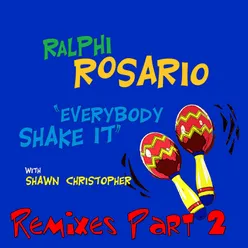 Everybody Shake It (feat. Shawn Christopher) Ralphi's Demure Mix