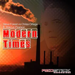 Modern Times (Steve Forest vs. Chriss Ortega) [feat. Marcus Pearson] Chris Ortega Mix