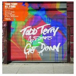 Get Down (feat. Kenny Dope, DJ Sneak, Terry Hunter, Tara McDonald) Pt. 1
