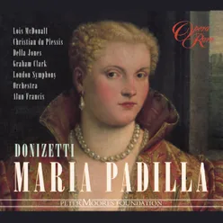 Donizetti: Maria Padilla, Act 3: "Come rosa che s'apre al mattino" (Courtiers)