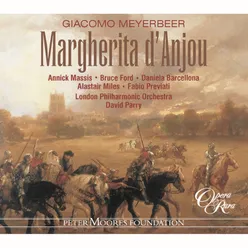 Meyerbeer: Margherita d'Anjou, Act 2: "Mio pianto rasciuga" (Isaura, Chorus, Michele, Margherita, Lavarenne)
