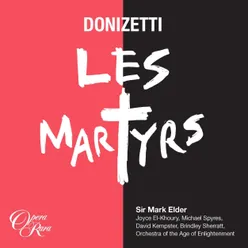 Donizetti: Les Martyrs, Act 2: "Amour de mon jeune age, Toi dont la douce image" (Severe)