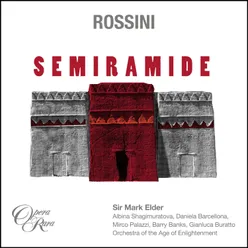 Rossini: Semiramide, Act 1: "Sì, gran Nume, t'intesi" (Oroe)