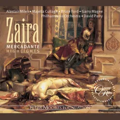 Mercadante: Zaira, Act 1: "Liete voci! " (Orosmane, Chorus)