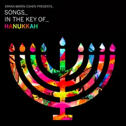 Erran Baron Cohen Presents: Songs In The Key Of Hanukkah