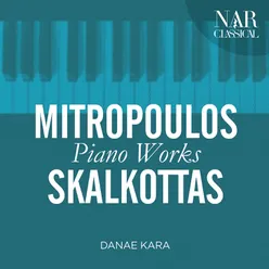 Mitropoulos, Skalkottas: Piano Works
