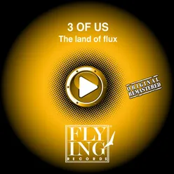 The Land of Flux Extended Mix