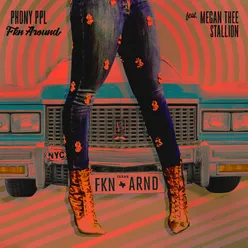 Fkn Around (feat. Megan Thee Stallion)