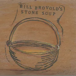 Bill Brovold's Stone Soup The Michael Goldberg Variations