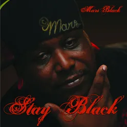 Stay Black