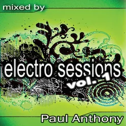 Electro Sessions Vol 1 Continuous DJ Mix By Paul Anthony