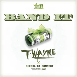 Band It  (feat. Chedda Da Connect)