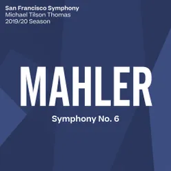 Mahler: Symphony No. 6 in A Minor: I. Allegro energico, ma non troppo. Heftig, aber markig