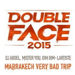 Marrakech Very Bad Trip (Double Face 2015) Version courte
