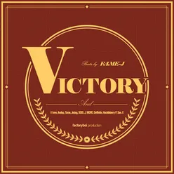Victory (feat. i11evn, Andup, Tarae, Jeebag, Move, Sool J, Deffinite, Huckleberry P & San E)