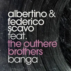 Banga (feat. The Outhere Brothers) Federico Scavo Extended Mix