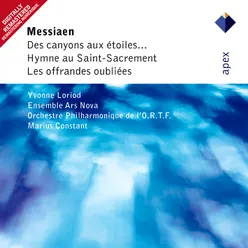 Messiaen : Des canyons aux étoiles : I Le désert