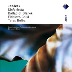 Janácek : Sinfonietta; Ballad of Blanek; Fiddler's Child; Taras Bulba