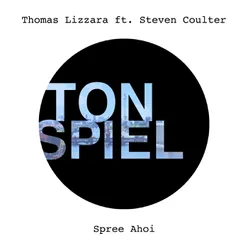 Spree Ahoi (feat. Steven Coulter) Nico Pusch Remix