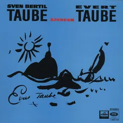 Sven-Bertil Taube sjunger Evert Taube
