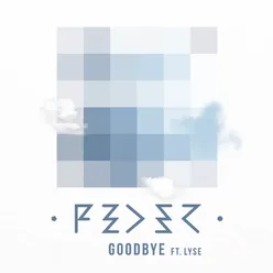 Goodbye (feat. Lyse) [Original Mix]