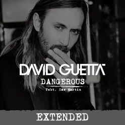 Dangerous (feat. Sam Martin) Extended