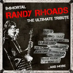 Immortal Randy Rhoads - The Ultimate Tribute