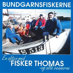 Bundgarnsfiskerne Live Version