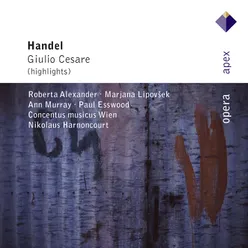 Handel: Giulio Cesare in Egitto, HWV 17, Act 1 Scene 1: No. 2, Aria, "Presti omai l'Egizia terra" (Giulio Cesare)