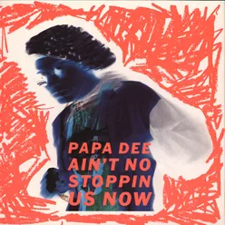 Ain't No Stoppin' Us Now Ragga Anthem Mix