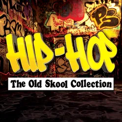 Songs You Know:  Ol' Skool Hip Hop