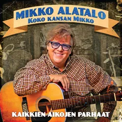 Koko kansan Mikko - Kaikkien aikojen parhaat