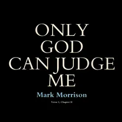 Only God Can Judge Me (feat. General Levy)