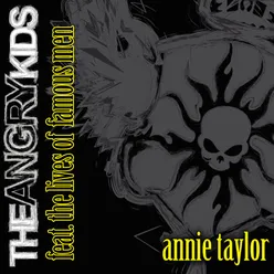 Annie Taylor (feat. The Lives Of Famous Men) feat. The Lives of Famous Men