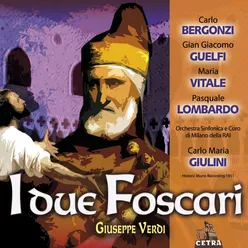 Verdi : I due Foscari : Act 3 "Signor, chiedon parlarti i Dieci..." [Un Servo, Doge, Loredano, Chorus]