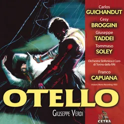 Verdi : Otello : Act 1 "Roderigo, ebben che ne pensi?" [Jago, Roderigo]