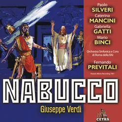 Verdi : Nabucco : Part 1 - Gerusalemme "Che tenti?..." [Zaccaria, Nabucco, Fenena, Abigaille, Ismaele]