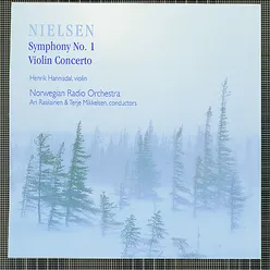 Nielsen : Symphony No.1, Violin Concerto