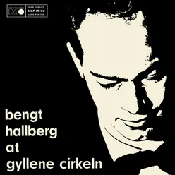 Bengt Hallberg at Gyllene Cirkeln